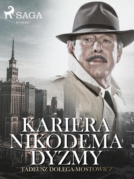 Title details for Kariera Nikodema Dyzmy by Tadeusz Dołęga-Mostowicz - Available